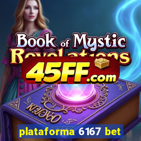 plataforma 6167 bet